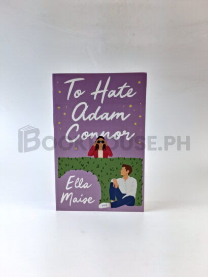 To Hate Adam Connor by Ella Maise